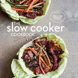 The Slow Cooker Cookbook by Williams Sonoma